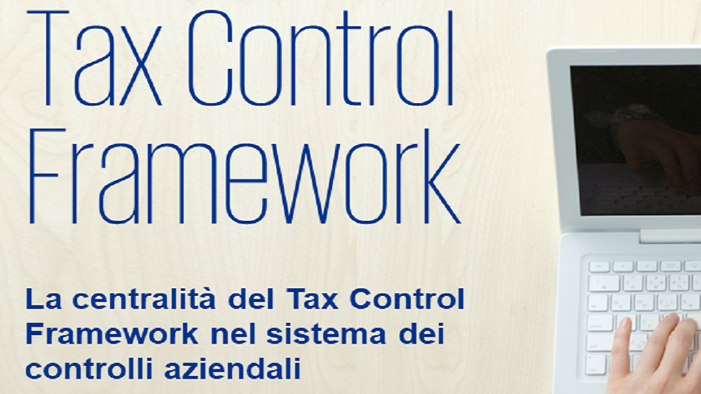 La centralità del Tax Control Framework nel sistema dei controlli aziendali